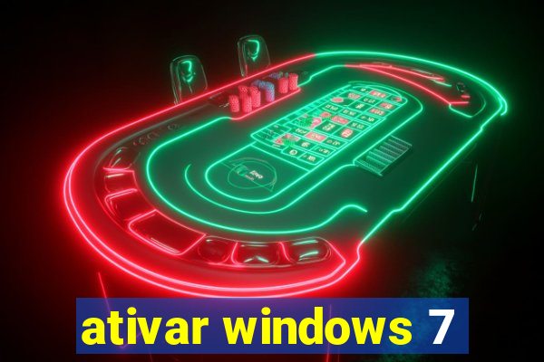 ativar windows 7